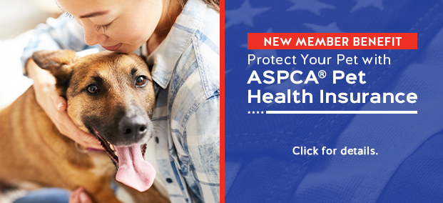 NEW MEMBER BENEFIT - Protect Your Pet with ASPCA® Pet Health Insurance